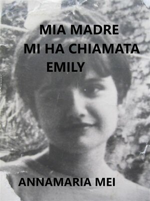 cover image of Mia madre mi ha chiamata Emily